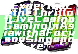 "Experience the Thrill of Live Casino Gaming in Asia with a Focus on Singapore"