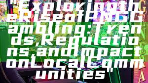 "Exploring the Rise of PNG Gambling: Trends, Regulations, and Impact on Local Communities"