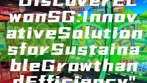 "Discover Ecwon SG: Innovative Solutions for Sustainable Growth and Efficiency"